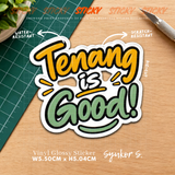 STICKY - Tenang is Good!