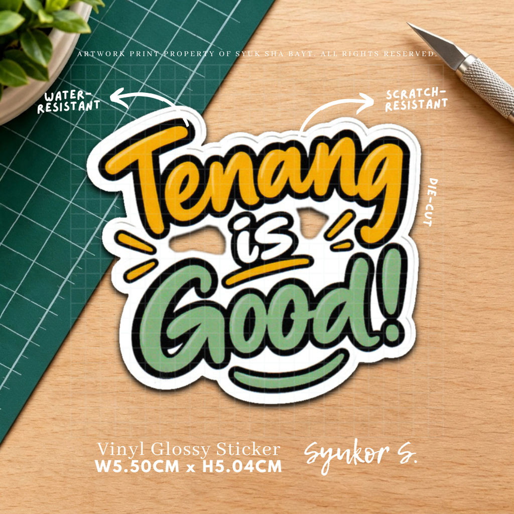 Prints - Tenang is Good!